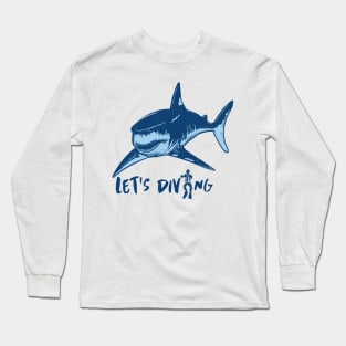 Let's Go Diving Long Sleeve T-Shirt